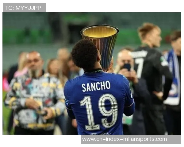 桑乔替补登场替补战旧主布恩迪亚因伤退场引发关注