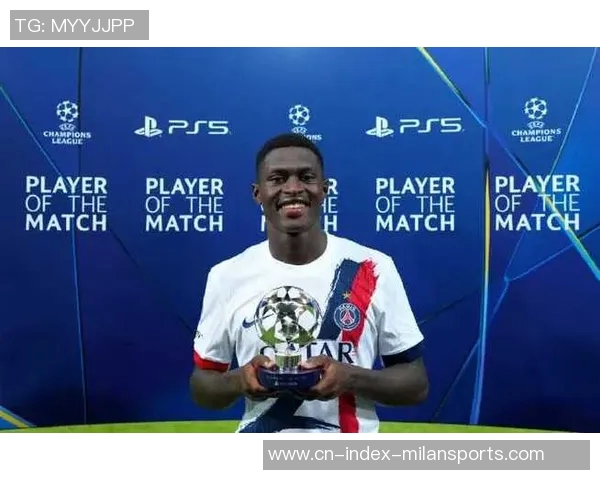 飞翼努诺门德斯本赛季欧冠表现出色助攻进球均衡创造机会最多