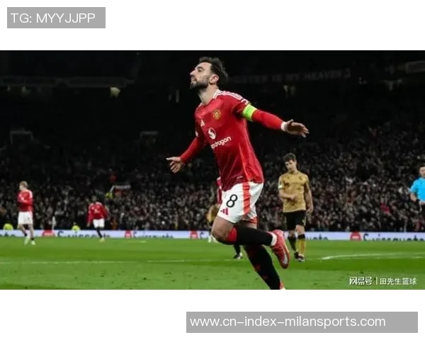 B费状态火热近8场英超参与8球本赛季创造机会数领跑英超